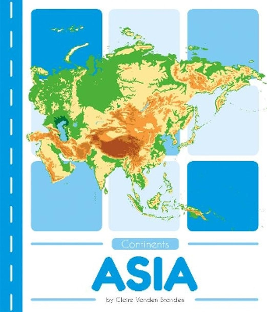 Continents: Asia by ,Claire,Vanden Branden 9781641855426