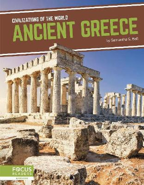 Civilizations of the World: Ancient Greece by Samantha S. Bell 9781641857543