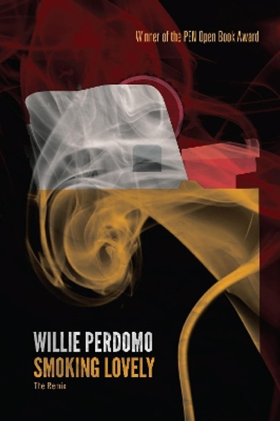 Smoking Lovely: The Remix by Willie Perdomo 9781642595055