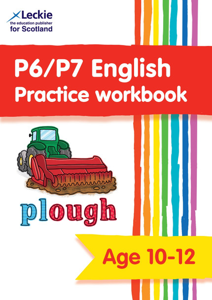 P6/P7 English Practice Workbook: Extra Practice for CfE Primary School English (Leckie Primary Success) by Leckie 9780008665852