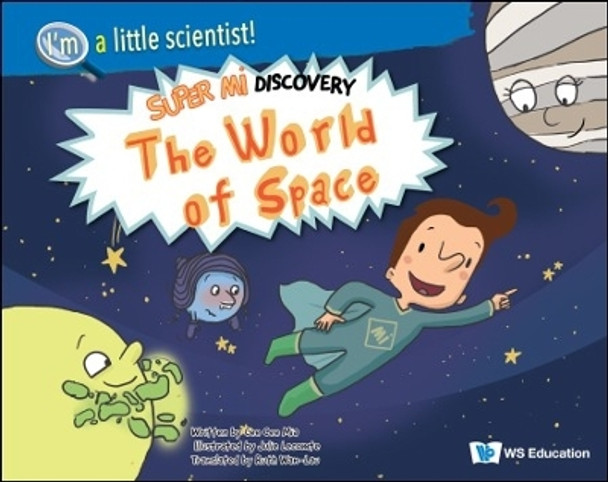 World Of Space, The: Super Mi Discovery by Cee Mia Cee 9789811281204