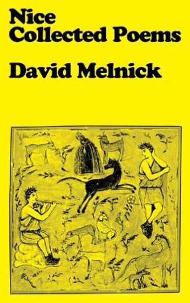 Nice: Collected Poems by David Melnick 9781643621579