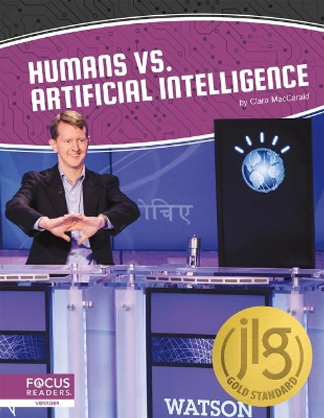 Artificial Intelligence: Humans vs. Artificial Intelligence by Clara Maccarald 9781644930755