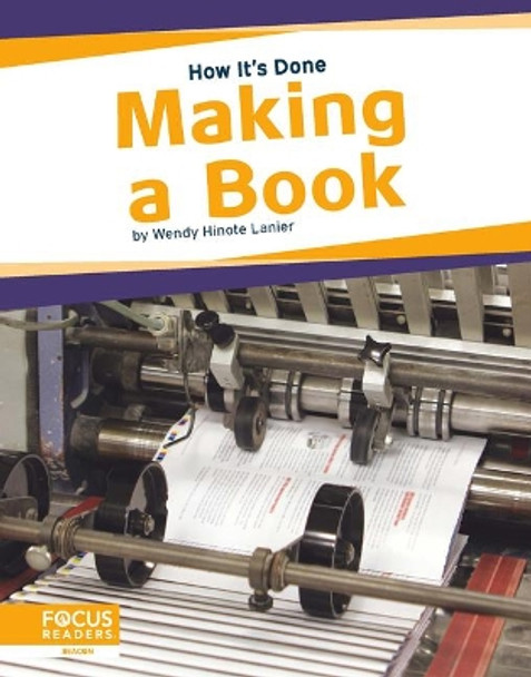 How It's Done: Making a Book by Lanier,,Wendy Hinote 9781644931172