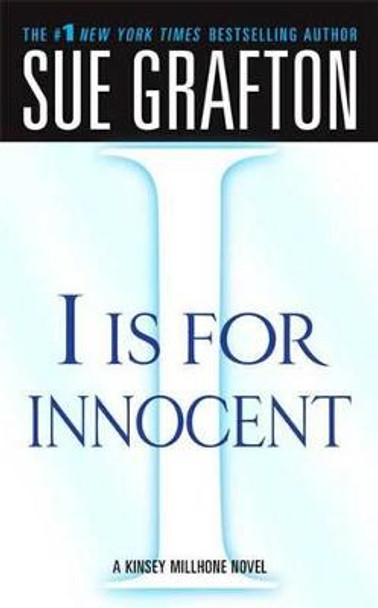 &quot;i&quot; Is for Innocent: A Kinsey Millhone Novel by Sue Grafton