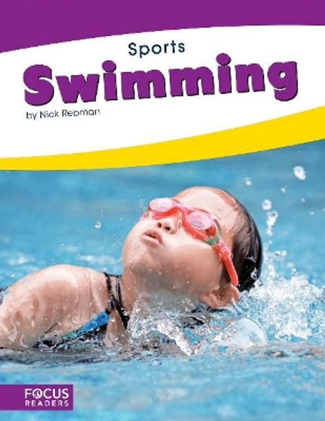 Sports: Swimming by Nick Rebman 9781641850254