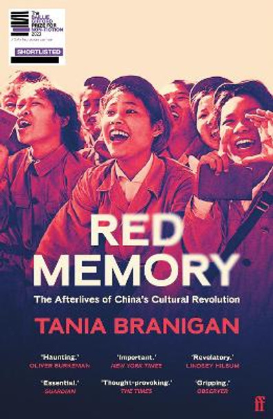Red Memory: The Afterlives of China's Cultural Revolution by Tania Branigan 9781783352661