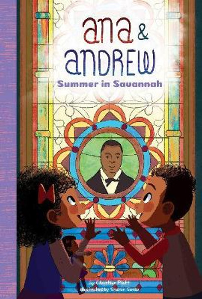 Ana and Andrew: Summer in Savannah by Christine Platt 9781644942581