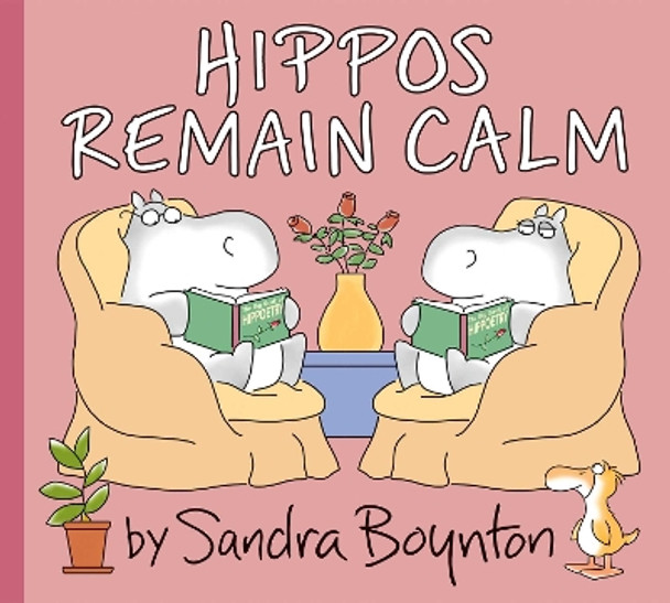 Hippos Remain Calm by Sandra Boynton 9781665938532