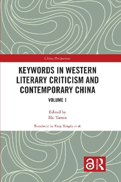 Keywords in Western Literary Criticism and Contemporary China: Volume 1 by Yamin Hu 9781138329553
