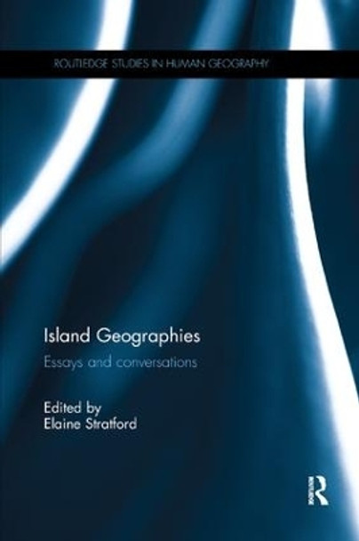 Island Geographies: Essays and conversations by Elaine Stratford 9781138339354