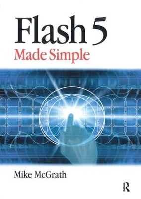 Flash 5 Made Simple by Mike McGrath 9781138436220