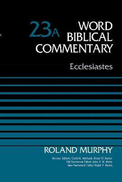 Ecclesiastes, Volume 23A by Roland E. Murphy