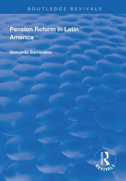 Pension Reform in Latin America by Armando Barrientos 9781138331297