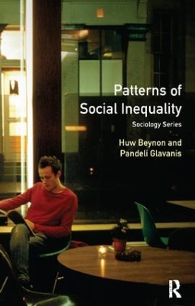 Patterns of Social Inequality: Essays for Richard Brown by Huw Beynon 9781138416154