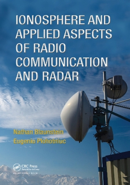 Ionosphere and Applied Aspects of Radio Communication and Radar by Nathan Blaunstein 9781138372641