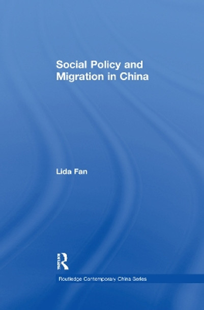 Social Policy and Migration in China by Lida Fan 9781138377004