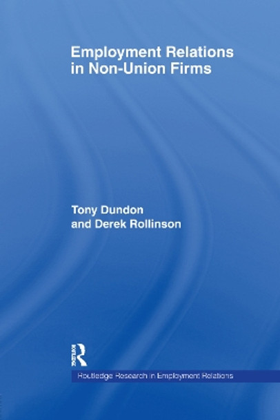 Employment Relations in Non-Union Firms by Tony Dundon 9781138376663