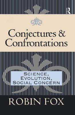 Conjectures and Confrontations: Science, Evolution, Social Concern by Peggy Wireman 9781138508477