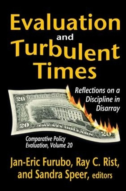 Evaluation and Turbulent Times: Reflections on a Discipline in Disarray by Jan-Eric Furubo 9781138509863