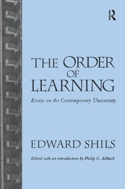 Order of Learning: Essays on the Contemporary University by Edward Shils 9781138512832