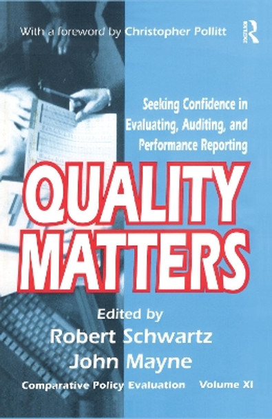 Quality Matters: Seeking Confidence in Evaluating, Auditing, and Performance Reporting by John Winston Mayne 9781138513860