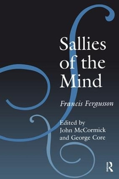 Sallies of the Mind by Francis Fergusson 9781138514355