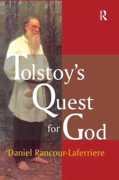 Tolstoy's Quest for God by Daniel Rancour-Laferriere 9781138517349