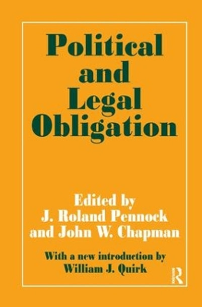 Political and Legal Obligation by J. Roland Pennock 9781138530034