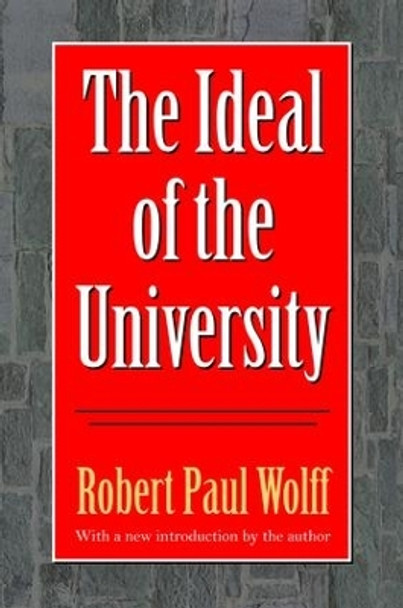 The Ideal of the University by Robert Wolff 9781138536241