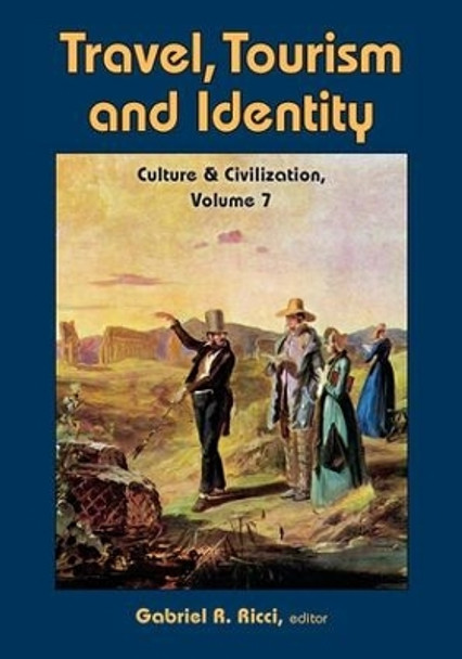 Travel, Tourism, and Identity by Gabriel R. Ricci 9781138539907