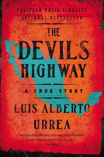 The Devil's Highway by Luis Alberto Urrea