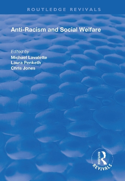 Anti-racism and Social Welfare by Micheal Lavalette 9781138610248