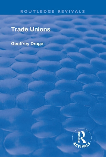 Trade Unions by Geoffrey Drage 9781138617414