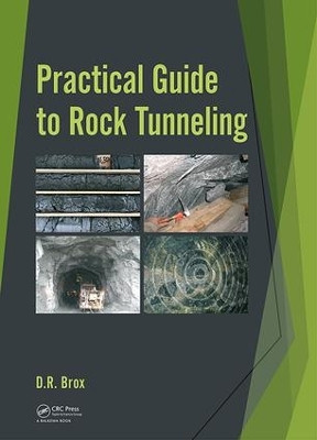 Practical Guide to Rock Tunneling by Dean Brox 9781138629981