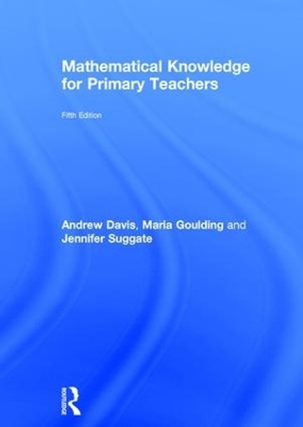 Mathematical Knowledge for Primary Teachers by Jennifer Suggate 9781138651333