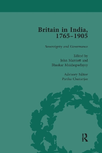 Britain in India, 1765-1905, Volume V by Bhaskar Mukhopadhyay 9781138660571