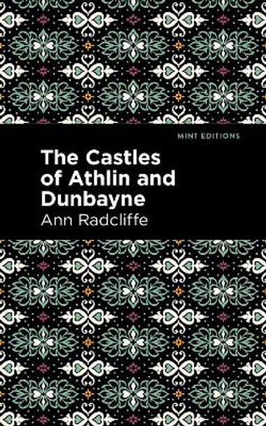 The Castles of Athlin and Dunbayne by Ann Radcliffe 9781513132662