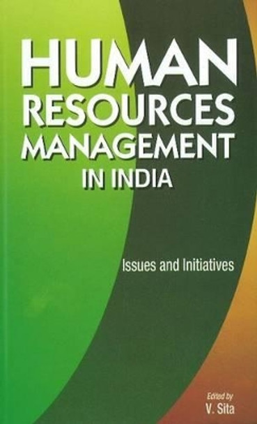 Human Resources Management in India: Issues & Initiatives by V Sita 9788177081848