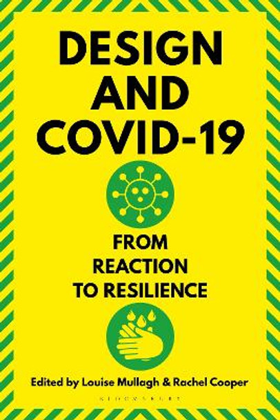 Design and Covid-19: From Reaction to Resilience by Rachel Cooper 9781350266728