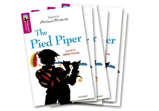 Oxford Reading Tree TreeTops Greatest Stories: Oxford Level 10: The Pied Piper Pack 6 by Adèle Geras 9780198418542