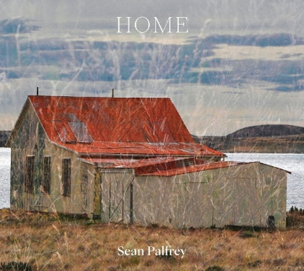 Sean Palfrey: Home by Sean Palfrey 9780903696654