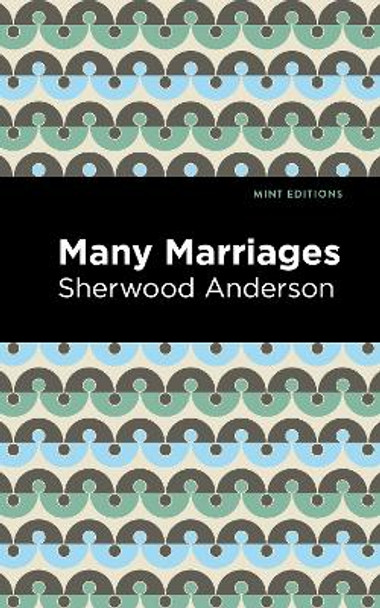 Many Marriages by Sherwood Anderson 9781513135274