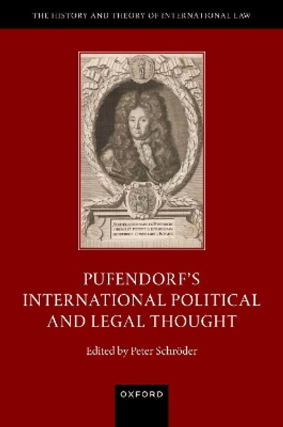 Pufendorf's International Political and Legal Thought by Peter Schr¨oder 9780192883353