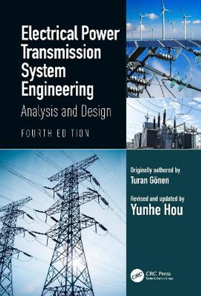 Electrical Power Transmission System Engineering: Analysis and Design by Yunhe Hou 9780367655044