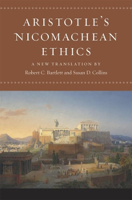 Aristotle's Nicomachean Ethics by Aristotle 9780226026749