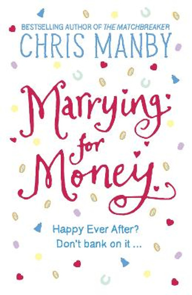 Marrying for Money by Chrissie Manby