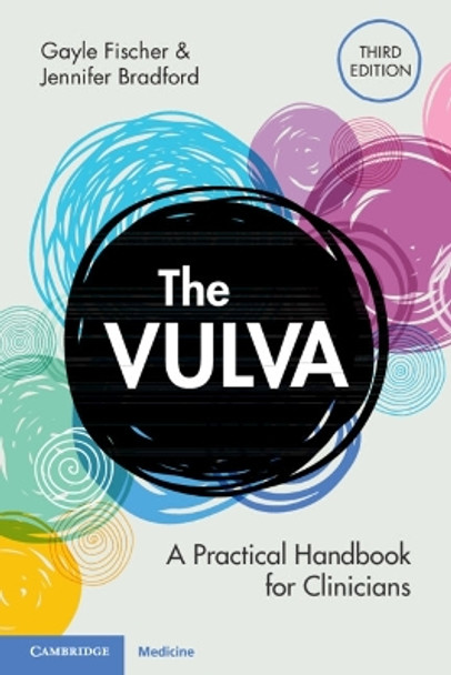 The Vulva: A Practical Handbook for Clinicians by Gayle Fischer 9781009095969