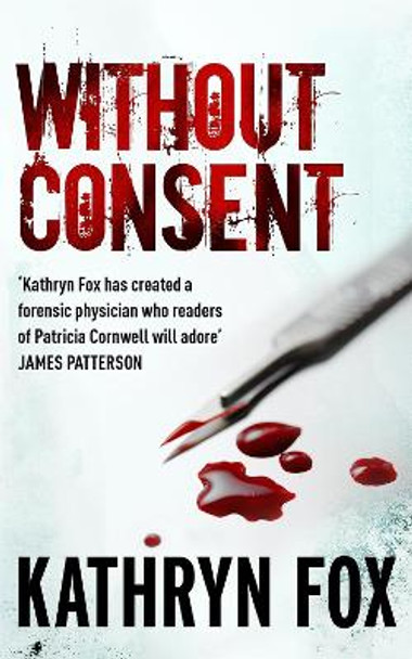 Without Consent: Anya Crichton 2 by Kathryn Fox