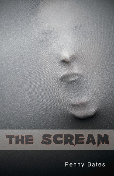 The Scream by Penny Bates 9781781271964